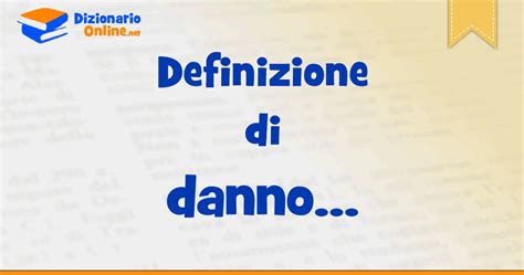 sinonimi di danno|danno significato.